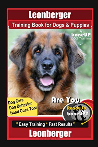 Stock image for Leonberger Training Book for Dogs & Puppies By BoneUP DOG Training, Dog Care, Dog Behavior, Hand Cues Too! Are You Ready to Bone Up? Easy Training * Fast Results, Leonberger for sale by Decluttr