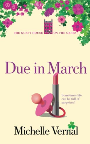 Beispielbild fr Due in March: Book 9 in a humor filled women's fiction series about the Irish, O  Mara family and their Dublin, Guesthouse zum Verkauf von AwesomeBooks