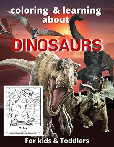 Stock image for learning about DINOSAURS for kids and toddlers: my first encyclopedia for kids prehistorica sharks and other sea monsters, learn about real life dinos for sale by GreatBookPrices