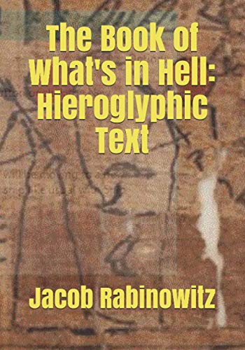 Beispielbild fr The Book of What's in Hell: Hieroglyphics zum Verkauf von GreatBookPrices