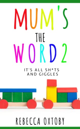 Beispielbild fr Mum's the Word - 2: It's all sh*ts and giggles zum Verkauf von Bahamut Media