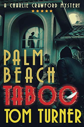 Imagen de archivo de Palm Beach Taboo (Charlie Crawford Palm Beach Mysteries) a la venta por Upward Bound Books