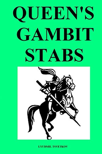 9798582006459: Queen's Gambit Stabs (Chess Opening Stabs)