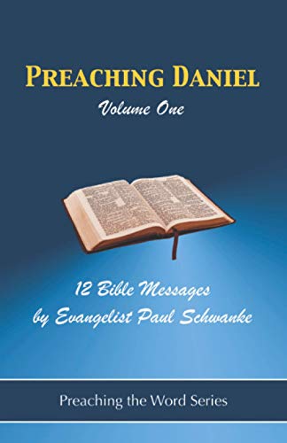Beispielbild fr Preaching Daniel - Volume 1: 12 Bible Messages from Daniel (Preaching the Word Series) zum Verkauf von ALLBOOKS1