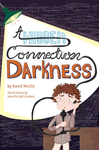 Imagen de archivo de A Hidden Connection: Darkness: The second book to A Hidden Connection a la venta por Big River Books