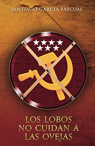 Beispielbild fr Los lobos no cuidan a las ovejas (Los lobos con piel de cordero) (Spanish Edition) zum Verkauf von California Books