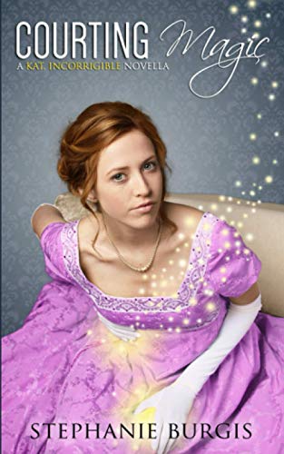 Stock image for Courting Magic: A Kat, Incorrigible Novella for sale by GreatBookPrices