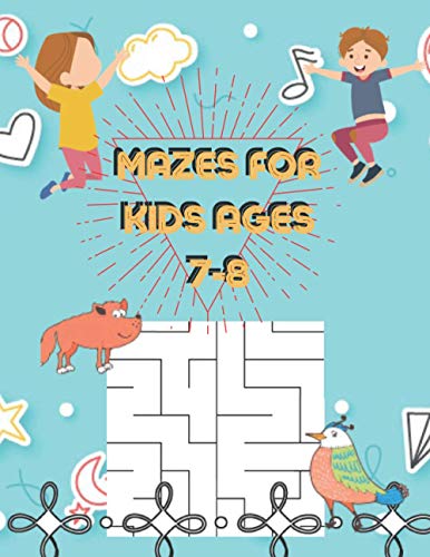 Stock image for Mazes for kids ages 7-8: A Book Type for kids Amazing and a uniqe maze brain games niche activity for sale by GreatBookPrices