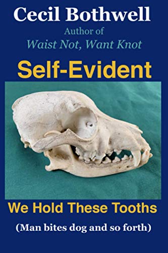 Beispielbild fr Self Evident: We hold these tooths zum Verkauf von ALLBOOKS1