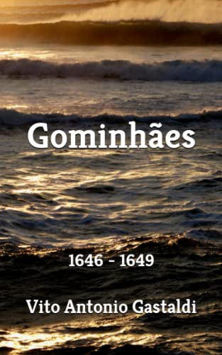 Stock image for Gominhes: 1646 - 1649 (Italian Edition) for sale by California Books