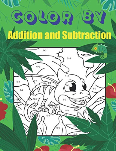 Stock image for Color By Addition and Subtraction: Math Practice For Beginners, Color By Number Workbook, Activity Book for Kids, Elementary for sale by GreatBookPrices