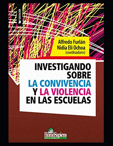 Stock image for Investigando sobre la convivencia y la violencia en las escuelas: Algunas reflexiones for sale by Chiron Media