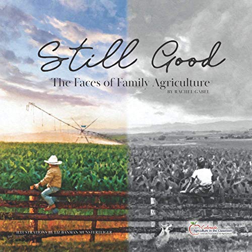 Imagen de archivo de Still Good: The Faces of Family Agriculture a la venta por Decluttr