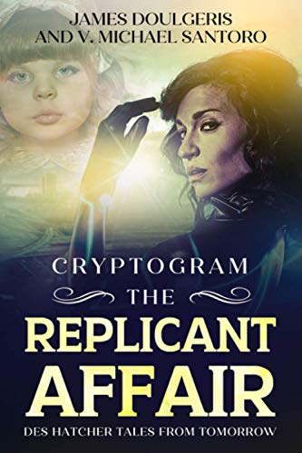 Stock image for The Replicant Affair - Des Hatcher Tales from Tomorrow Cryptogram: cryptograms puzzle books for adults and Sci Fi Lovers Cryptography Puzzles for sale by Red's Corner LLC