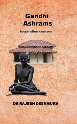 Stock image for Gandhi Ashrams: Inspiration centers for sale by GreatBookPrices