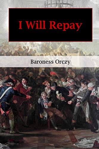 9798584453749: I Will Repay (The Scarlet Pimpernel)