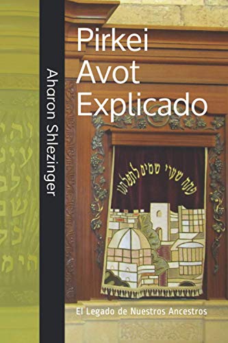 Stock image for Pirkei Avot Explicado: El Legado de Nuestros Ancestros for sale by GreatBookPrices