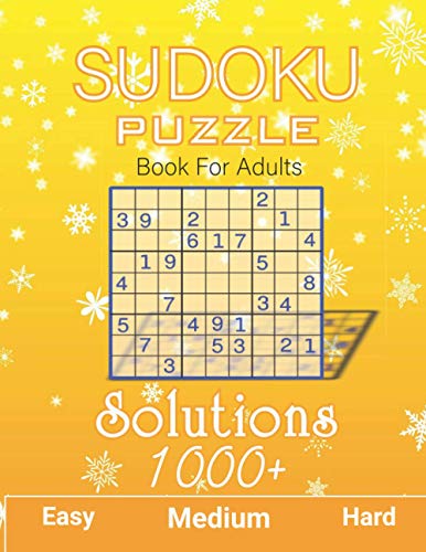 Stock image for 1000+ Sudoku Puzzles Book For Adults Easy Medium Hard Solution: Big Book of Sudoku, Tons of Challenge and Fun for your Brain, Easy-Medium-Hard Level Sudoku for Beginner to Expert - (With Solutions in for sale by Ria Christie Collections