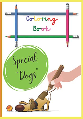 9798585415203: Coloring Book - Special Dogs: Coloring Booklet for children from 3 years old | Coloring of Dogs of Different Breeds, Perfect to Occupy Children and ... Concentration, Imagination and Dexterity