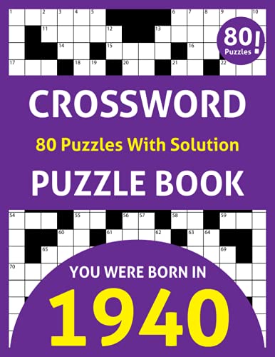 Stock image for Crossword Puzzle Book: You Were Born In 1940: 80 Fun and Relaxing Large Print Unique Crossword Logic And Challenging Brain Game Puzzles Book for sale by GreatBookPricesUK