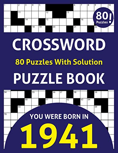 Stock image for Crossword Puzzle Book : You Were Born In 1941: 80 Fun and Relaxing Large Print Unique Crossword Logic And Challenging Brain Game Puzzles Book For Ad for sale by Chiron Media