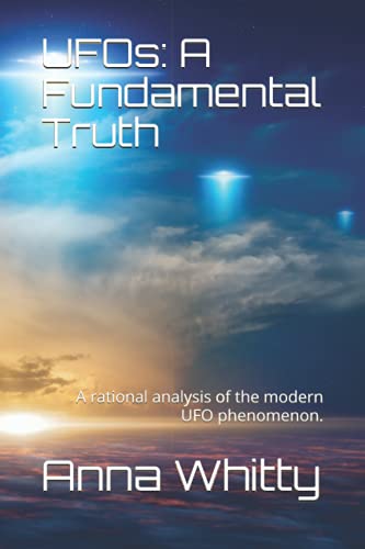 Beispielbild fr UFOs: A Fundamental Truth: The truth is here. It's all connected. zum Verkauf von AwesomeBooks