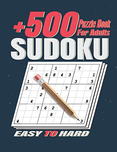 Stock image for 500 Sudoku Puzzles Book for Adults .: Easy to Hard Sudoku Puzzle books for Adults . Sudoku Book With +500 Sudoku Puzzles For Adults With Solutions . for sale by GreatBookPrices