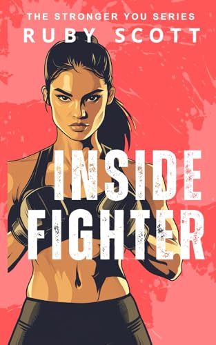 Stock image for Inside Fighter (The STRONGER YOU) for sale by Ria Christie Collections