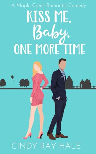 Stock image for Kiss Me, Baby, One More Time for sale by GreatBookPrices