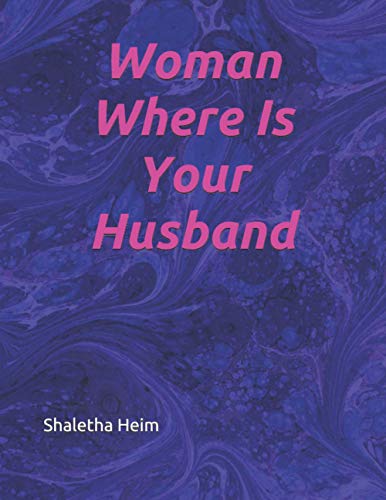 Imagen de archivo de Woman Where Is Your Husband a la venta por Ria Christie Collections