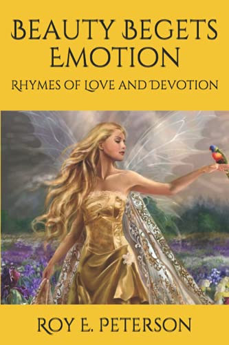 Stock image for Beauty Begets Emotion: Rhymes of Love and Devotion for sale by HPB-Movies