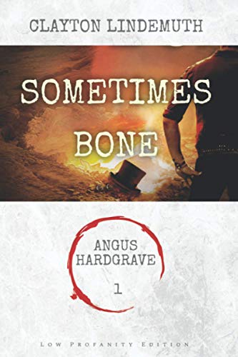 Stock image for Sometimes Bone: Low Profanity Edition for sale by GreatBookPrices