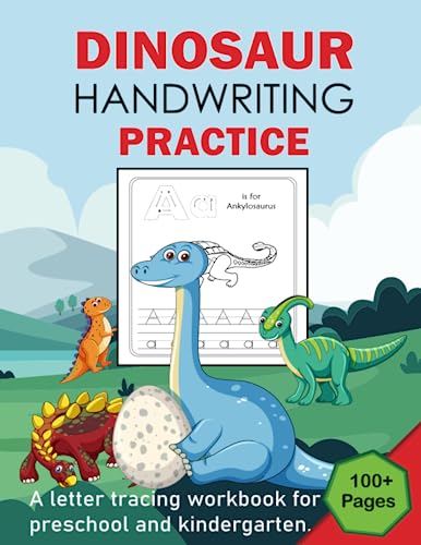 9798587552654: Dinosaur Handwriting practice: 100+ pages letter tracing workbook for preschool and kindergarten kids,Trace the Letters & Dinosaur Sight Words ... Workbook for Preschool & ... Boys & Girls