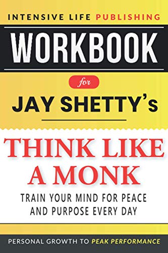 Beispielbild fr Workbook for Jay Shettys Think Like a Monk: Train Your Mind for Peace and Purpose Every Day zum Verkauf von Goodwill Books