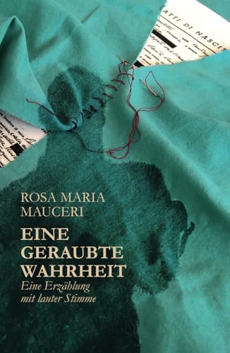 Stock image for Eine geraubte Wahrheit: Eine Erzhlung mit lauter Stimme (German Edition) for sale by Big River Books