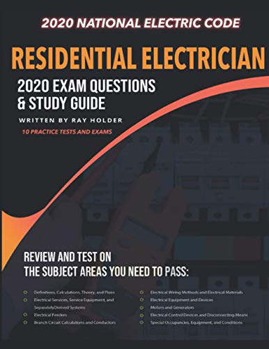 Imagen de archivo de Residential Electrician 2020 Exam: Complete Study Guide Based on the 2020 National Electrical Code a la venta por Better World Books