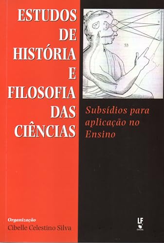 Stock image for Estudos de Histria e Filosofia das Cincias: Subsdios para Aplicao no Ensino for sale by Luckymatrix