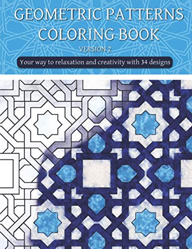 Stock image for Geometric patterns coloring book (version 2): Creative geometric coloring book ,geometric forms coloring book ,Stress Relieving geometric patterns coloring book for adult for sale by ALLBOOKS1