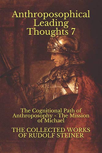 Stock image for Anthroposophical Leading Thoughts 7: The Cognitional Path of Anthroposophy - The Mission of Michael for sale by California Books