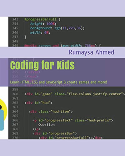 Coding for Kids: Learn HTML, CSS and JavaScript & create games and more ...