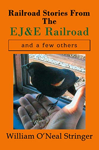 Stock image for Railroad Stories From The EJ&E Railroad and a few others for sale by GreatBookPrices