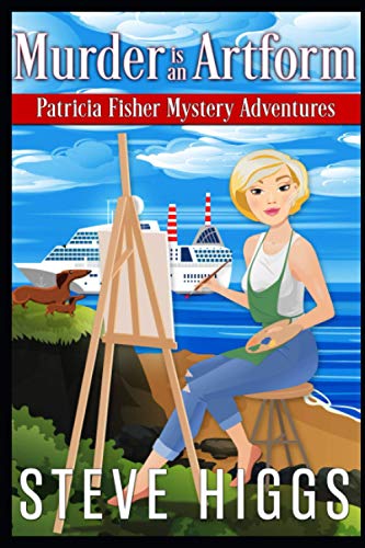 Stock image for Murder is an Artform (Patricia Fisher Mystery Adventures) for sale by HPB Inc.