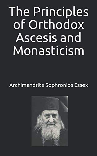 Imagen de archivo de The Principles Of Orthodox Ascesis And Monasticism a la venta por GreatBookPrices