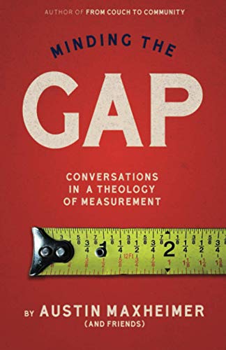 Imagen de archivo de Minding the Gap: Conversations in a Theology of Measurement a la venta por Big River Books