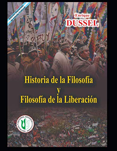 Beispielbild fr Historia de la Filosofa y la Filosofa de la Liberacin: Obras selectas 14 zum Verkauf von GreatBookPrices