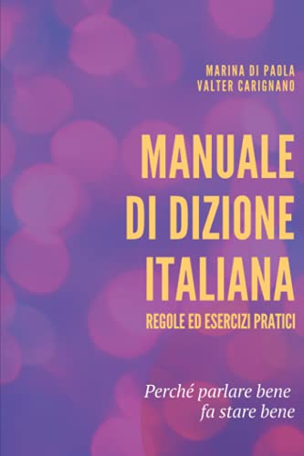 Beispielbild fr Manuale di Dizione Italiana Regole ed esercizi pratici zum Verkauf von PBShop.store US