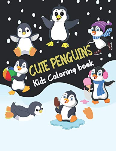 Stock image for Cute Penguins Kids Coloring book: Big, simple and easy Funny cute penguins coloring book for kids, boys, girls and toddlers. Large pictures Children A for sale by GreatBookPrices