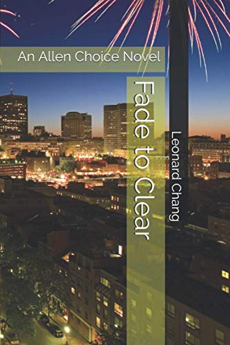 Beispielbild fr Fade to Clear: An Allen Choice Novel zum Verkauf von GreatBookPrices