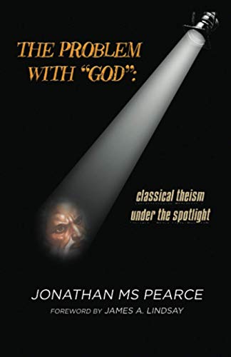 Beispielbild fr The Problem with "God": Classical Theism under the Spotlight zum Verkauf von Better World Books