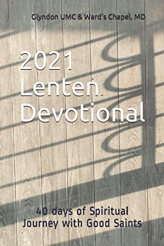 Stock image for 2021 Lenten Devotional: 40 days of Spiritual Journey with Good Saints for sale by The Maryland Book Bank